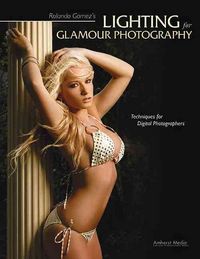 Produktbild: Rolando Gomez's Lighting for Glamour Photography: Techniques for Digital Photographers