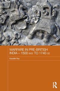 Produktbild: Warfare in Pre-British India - 1500BCE to 1740CE