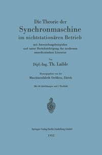 Produktbild: Die Theorie der Synchronmaschine im nichtstation&auml;ren Betrieb