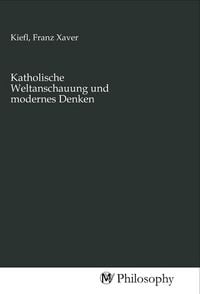 Produktbild: Katholische Weltanschauung und modernes Denken