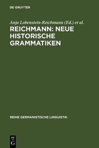 Produktbild: Reichmann: Neue Historische Grammatiken