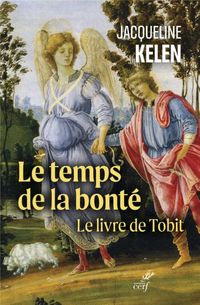 Produktbild: Le temps de la bont&eacute; : le livre de Tobit
