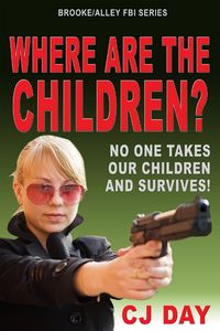 Produktbild: Where Are the Children?: Brooke/Alley FBI Series