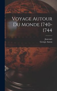 Produktbild: Voyage Autour Du Monde 1740-1744