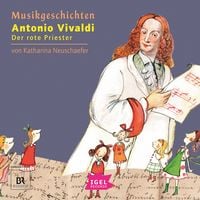 Produktbild: Musikgeschichten. Antonio Vivaldi. Der rote Priester