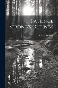 Produktbild: Patience Strong's Outings