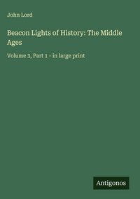 Produktbild: Beacon Lights of History: The Middle Ages