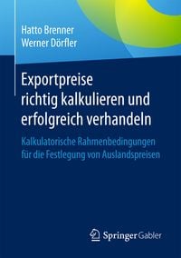 Produktbild: Exportpreise richtig kalkulieren und erfolgreich verhandeln