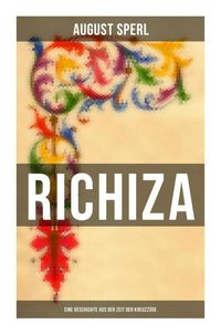Produktbild: Richiza - Eine Geschichte aus der Zeit der Kreuzz&uuml;ge