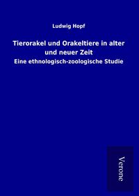 Produktbild: Tierorakel und Orakeltiere in alter und neuer Zeit