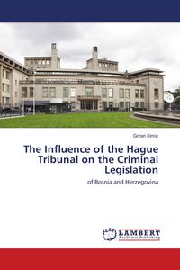 Produktbild: The Influence of the Hague Tribunal on the Criminal Legislation