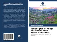 Produktbild: Vorschlag f&uuml;r die Anlage von Untiefen in der Region Plateau Cent