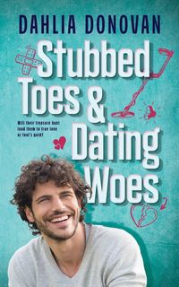 Produktbild: Stubbed Toes and Dating Woes