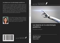 Produktbild: Los l&aacute;seres en la odontolog&iacute;a pedi&aacute;trica