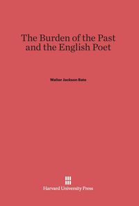 Produktbild: The Burden of the Past and the English Poet