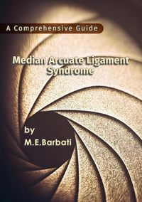 Produktbild: Median Arcuate Ligament Syndrome - A Comprehensive Guide