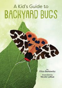 Produktbild: A Kid's Guide to Backyard Bugs