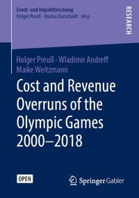 Produktbild: Cost and Revenue Overruns of the Olympic Games 2000&ndash;2018