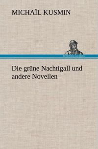 Produktbild: Die gr&uuml;ne Nachtigall und andere Novellen