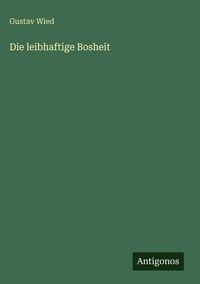 Produktbild: Die leibhaftige Bosheit