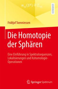 Bild vom Artikel Die Homotopie der Sphären vom Autor Fridtjof Toenniessen