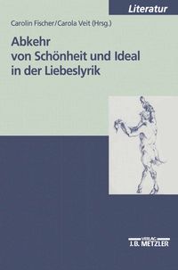 Produktbild: Abkehr von Sch&ouml;nheit und Ideal in der Liebeslyrik