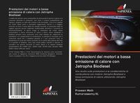 Produktbild: Prestazioni dei motori a bassa emissione di calore con Jatropha Biodiesel