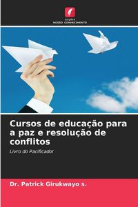 Produktbild: Cursos de educa&ccedil;&atilde;o para a paz e resolu&ccedil;&atilde;o de conflitos