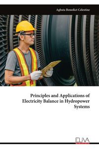 Produktbild: Principles and Applications of Electricity Balance in Hydropower Systems