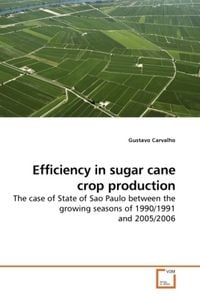 Produktbild: Carvalho, G: Efficiency in sugar cane crop production