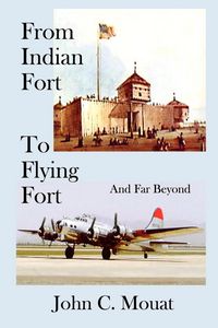 Produktbild: From Indian Fort To Flying Fort -and Far Beyond