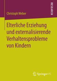 Produktbild: Elterliche Erziehung und externalisierende Verhaltensprobleme von Kindern