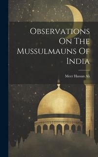 Produktbild: Observations On The Mussulmauns Of India