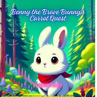 Produktbild: Benny the Brave Bunny's Carrot Quest
