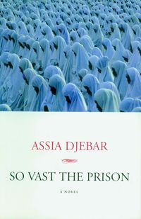 Bild vom Artikel So Vast the Prison vom Autor Assia Djebar