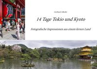 Bild vom Artikel 14 Tage Tokio und Kyoto vom Autor Gerhard Alkofer
