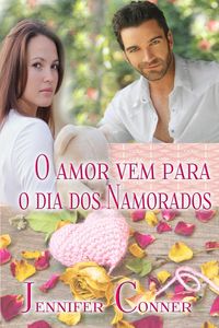 Produktbild: O amor vem para o dia dos Namorados