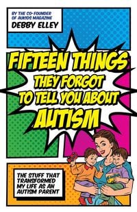 Produktbild: Fifteen Things They Forgot to Tell You About Autism