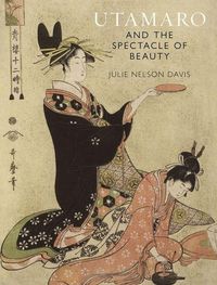 Produktbild: Utamaro and the Spectacle of Beauty