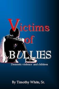 Produktbild: Victims of BULLIES: Domestic Violence and Children