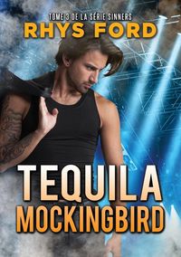 Produktbild: Tequila Mockingbird (Fran&ccedil;ais)