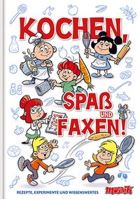 Produktbild: Kochen, Spa&szlig; und Faxen!