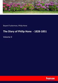 Produktbild: The Diary of Philip Hone - 1828-1851
