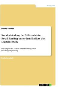 Bild vom Artikel Kundenbindung bei Millennials im Retail-Banking unter dem Einfluss der Digitalisierung vom Autor Hanna Fühner