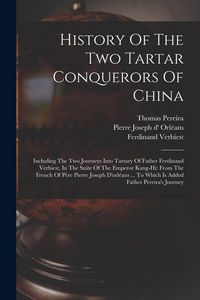 Produktbild: History Of The Two Tartar Conquerors Of China