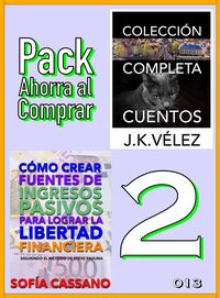 Produktbild: Pack Ahorra al Comprar 2 - n&ordm; 013: C&oacute;mo crear fuentes de ingresos pasivos & Colecci&oacute;n Completa Cuentos de Ciencia Ficci&oacute;n y Misterio