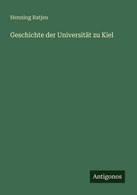 Produktbild: Geschichte der Universit&auml;t zu Kiel