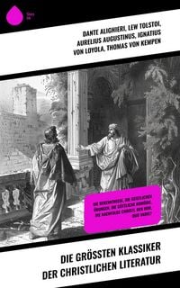 Produktbild: Die gr&ouml;&szlig;ten Klassiker der christlichen Literatur