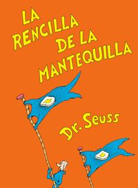 Produktbild: La rencilla de la mantequilla (The Butter Battle Book Spanish Edition)