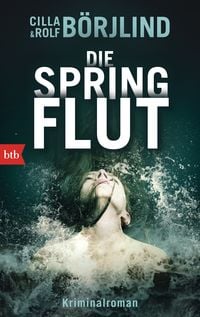 Bild vom Artikel Die Springflut / Olivia Rönning & Tom Stilton Band 1 vom Autor Cilla Börjlind